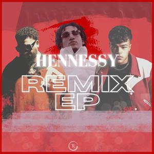 Hennessy Remix EP (Explicit)