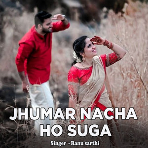Jhumar Nacha Ho Suga