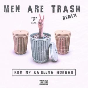 Men Are Trash [Remix]