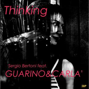 Thinking (feat. GUARINO&CARLA')