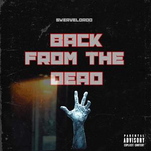 Back From The Dead (Explicit)