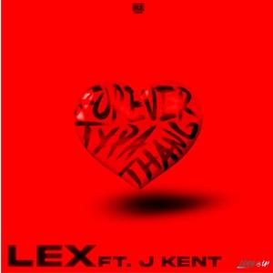 Forever Typa Thing (feat. J Kent) (Explicit)