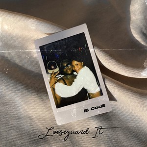 Looseguard It (Explicit)