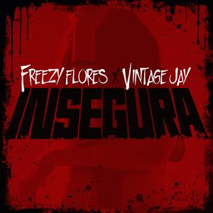 Insegura (feat. Vintage Jay) (Explicit)