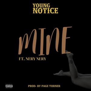 Mine (feat. Nery Nery) (Explicit)
