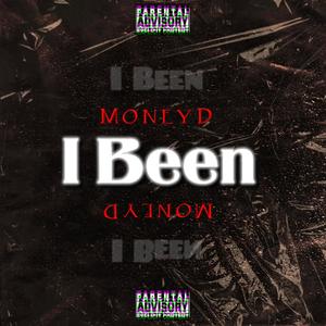 I Been (Explicit)