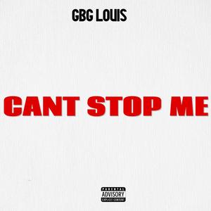 Can't Stop Me (Explicit)