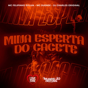 Mina Esperta do Cacete (Explicit)