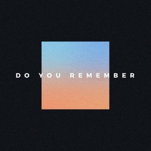 Do You Remember (SAINT WKND Remix)