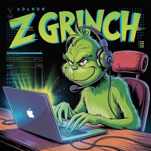 Z Grinch (Explicit)