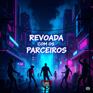 REVOADA COM OS PARCEIROS (Explicit)