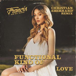 Functional Kind Of Love (Christian Eberhard Remix)