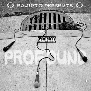 Equipto Presents: Profound