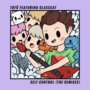 Self Control (The Remixes)