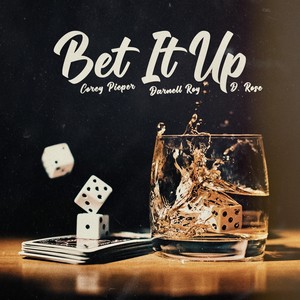 Bet It Up (Explicit)