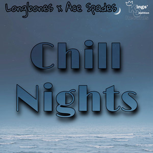 Chill Nights