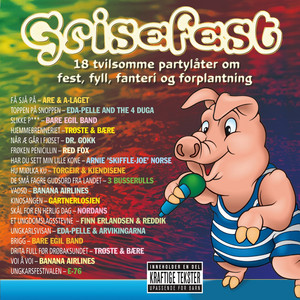 Grisefest - 18 tvilsomme partylåter om fest, fyll, fanteri og forplantning (Explicit)