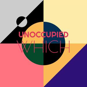 Unoccupied Which