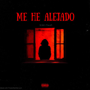 Me He Alejado (Explicit)