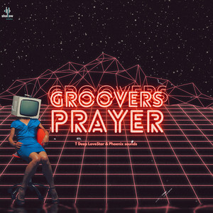 Groovers Prayer