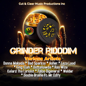 Grinder Riddim Compilation (Explicit)