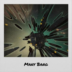 Many Bang