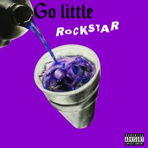 Go little rockstar (feat. Ace0uteast) (Explicit)