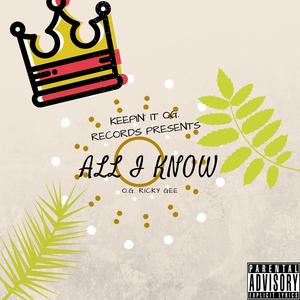 All I Know (Explicit)