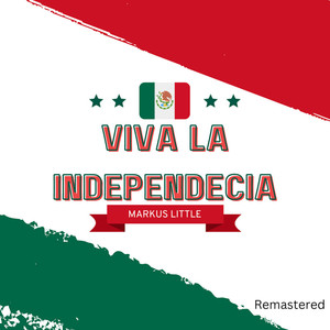 Viva La Independencia (Remastered 2023)