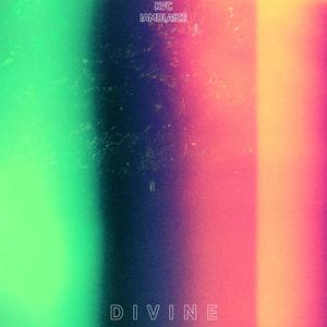 Divine (feat. Iamblaize) [Explicit]