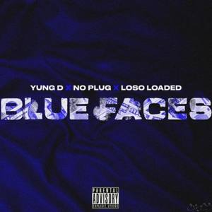 Blue Faces (Explicit)