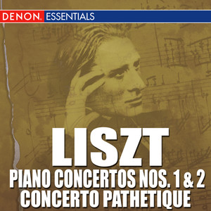 Liszt: Piano Concertos 1, 2 - Concerto Pathétique