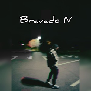 Bravado IV (Explicit)