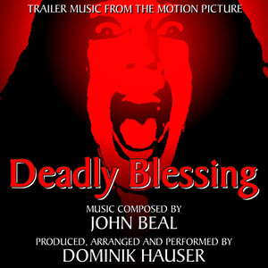 Deadly Blessing - Trailer Music (John Beal) Single