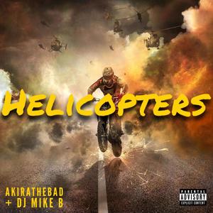 Helicopters (Explicit)