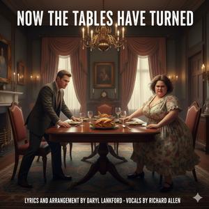 Now The Tables Have Turned