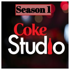 Coke Studio Pakistan Season 1