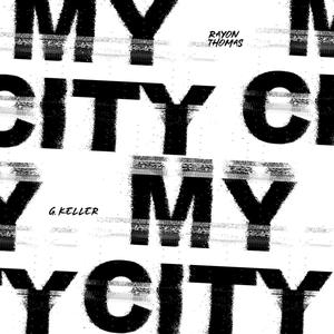 MY CITY(feat. G Keller)