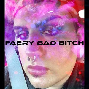 Faery Bad ***** (Explicit)