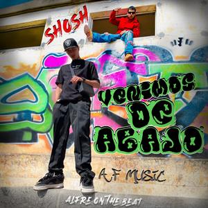 VENIMOS DE ABAJO (feat. Shosh)