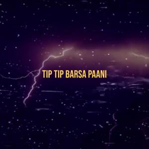 Tip Tip Barsa Paani (Rap Mix)