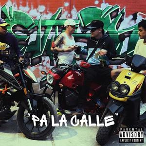 Pa La Calle (Explicit)