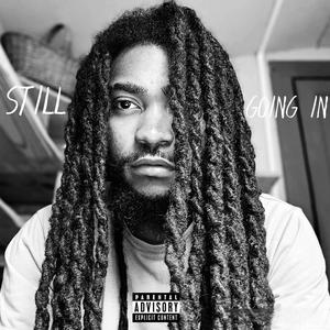 Still Going In (Explicit)