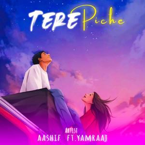 Tere Piche (feat. Yamraaj)