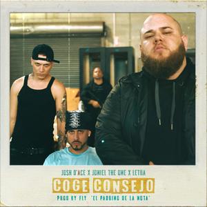 Coge Consejo (feat. Joniel The One & Letra) [Explicit]