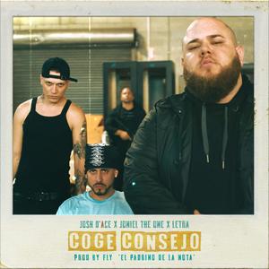 Coge Consejo(feat. Joniel The One & Letra) (Explicit)
