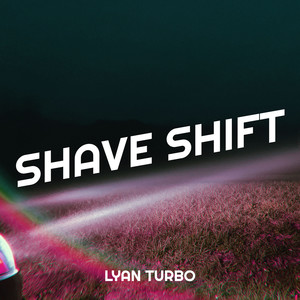 Shave Shift