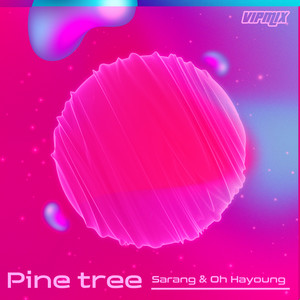 Pine Tree (VIP MIx)