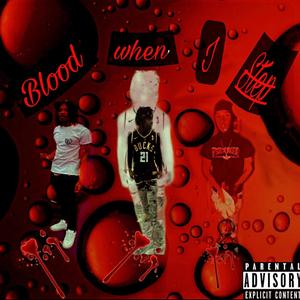 Blood When I Step (feat. Lowlife Fredo & K3 Osama) [Explicit]