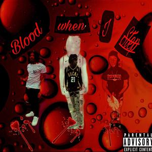 Blood When I Step (feat. Lowlife Fredo & K3 Osama) (Explicit)